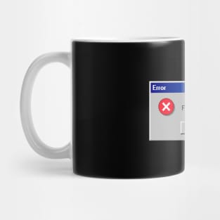 Error: Feelings Not Found Mug